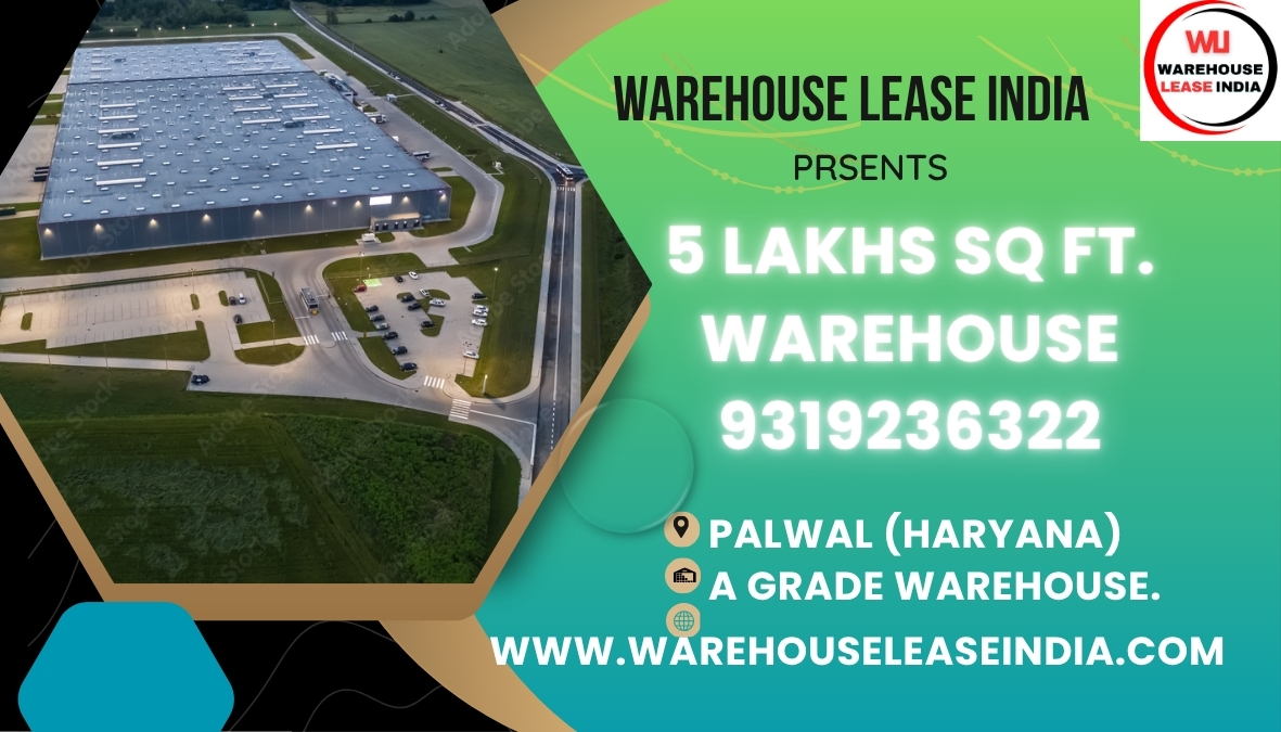 5 Lakh sqft Warehouse Lease