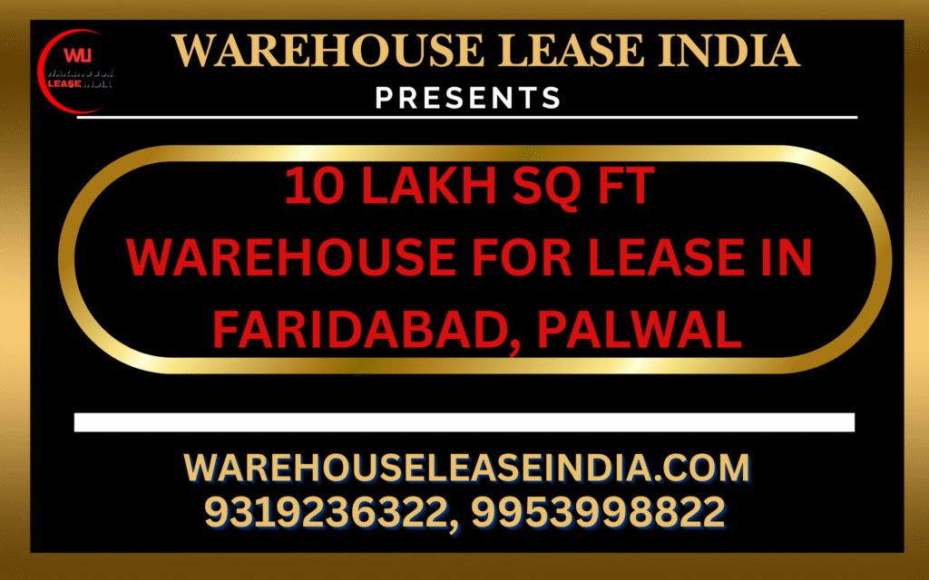 10Lakh SqFt Warehouse Lease