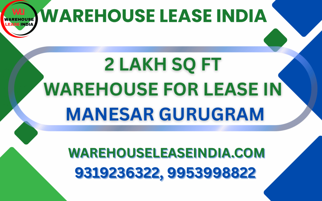 2LakhSqFt Warehouse Lease Manesar Gurugram