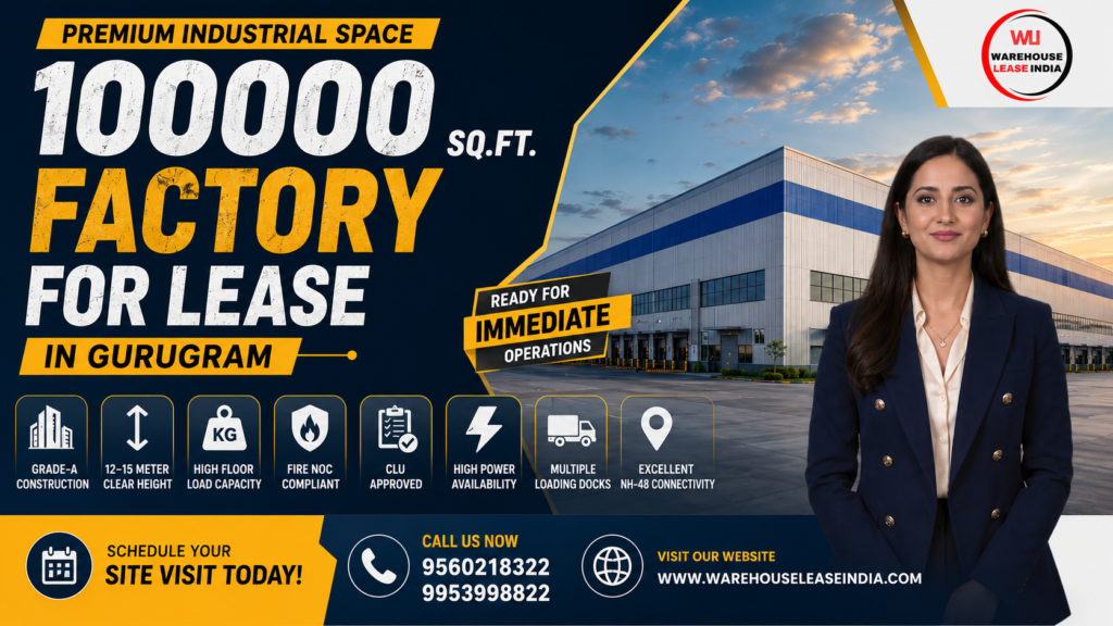 100000 SqFt Factory for Lease in Gurugram