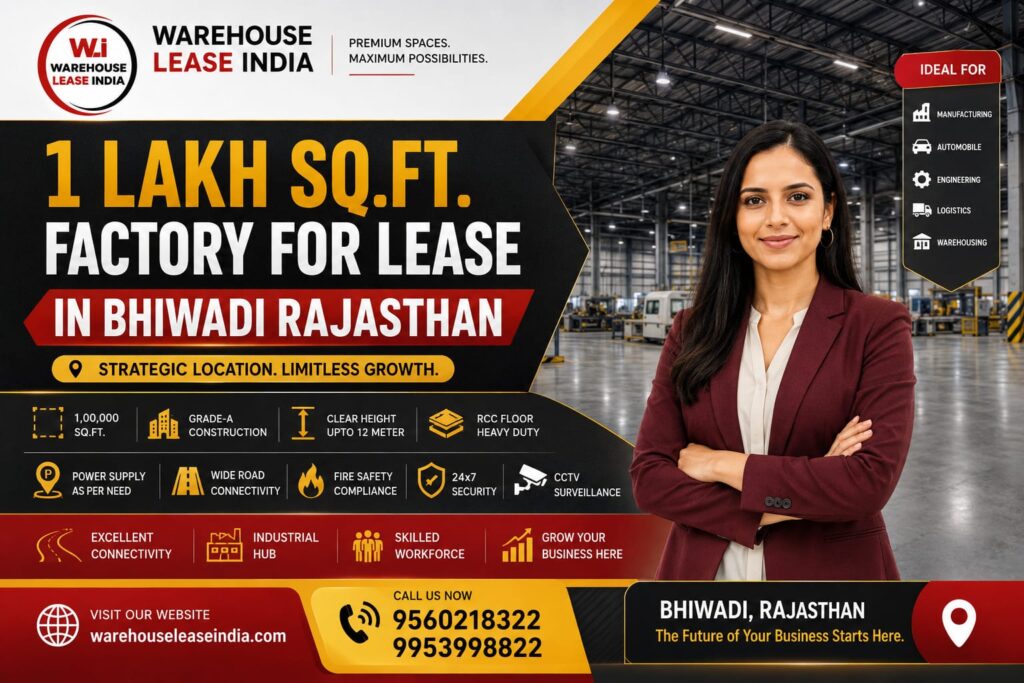 1 Lakh Sqft Factory for Lease in Bhiwadi Rajasthan