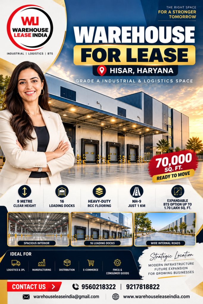 Warehouse for Lease in Hisar Haryana – 70,000 Sq Ft Grade A industrial warehouse with 16 loading docks near NH-9.